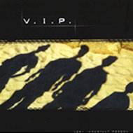 VIP : Very Important Person